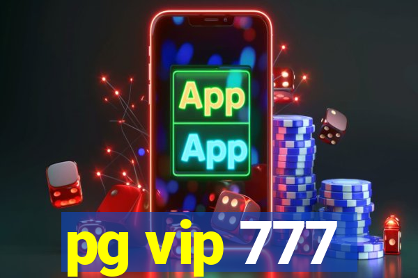 pg vip 777